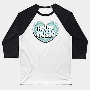 HOUSE MUSIC  - Y2K Heart (Teal) Baseball T-Shirt